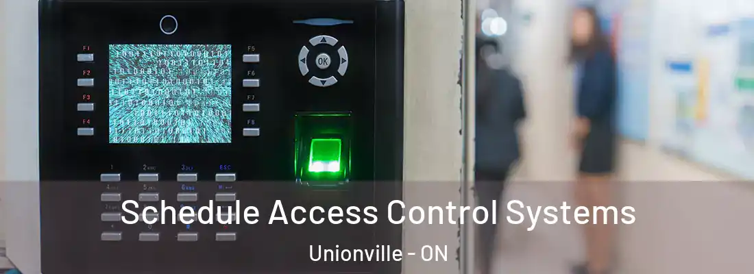  Schedule Access Control Systems Unionville - ON