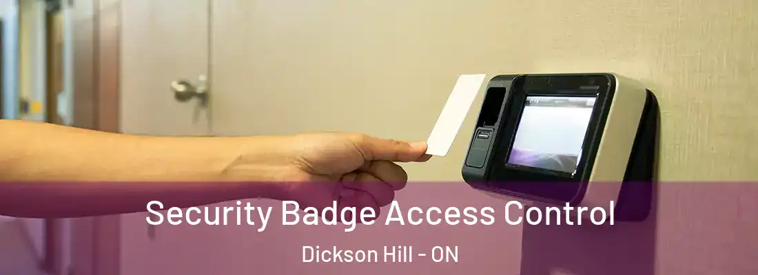  Security Badge Access Control Dickson Hill - ON