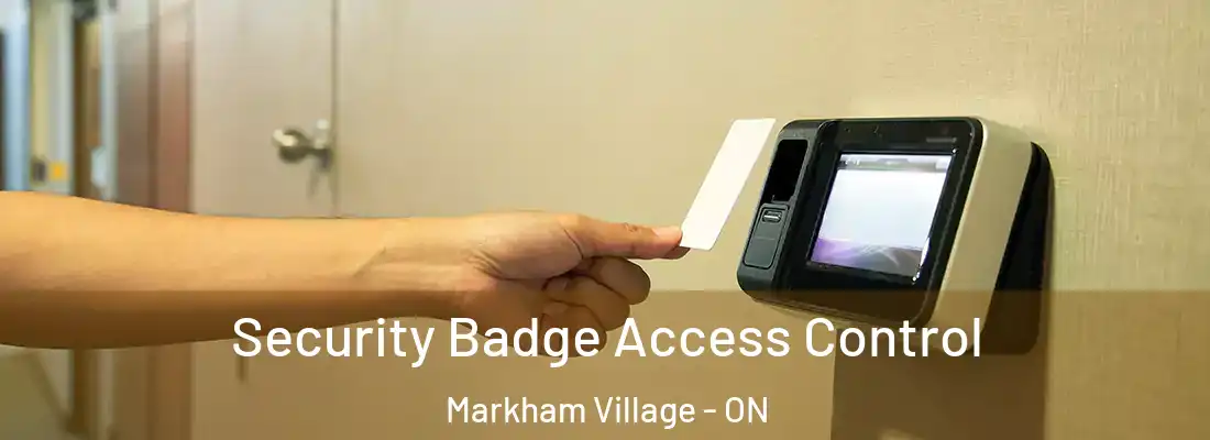  Security Badge Access Control Markham Village - ON