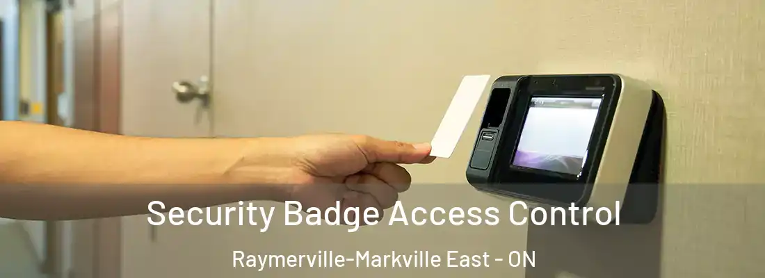  Security Badge Access Control Raymerville-Markville East - ON