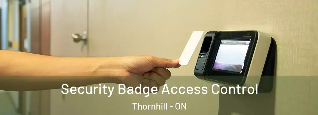  Security Badge Access Control Thornhill - ON