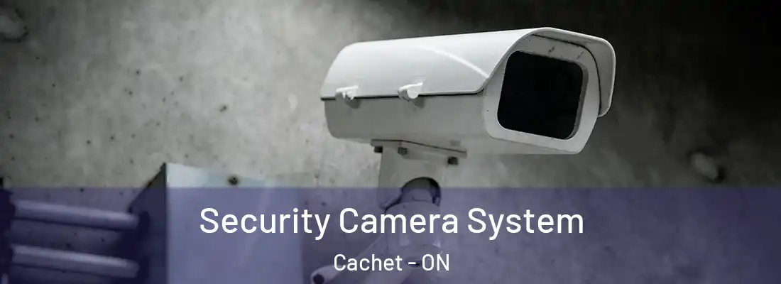  Security Camera System Cachet - ON
