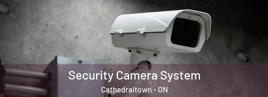  Security Camera System Cathedraltown - ON