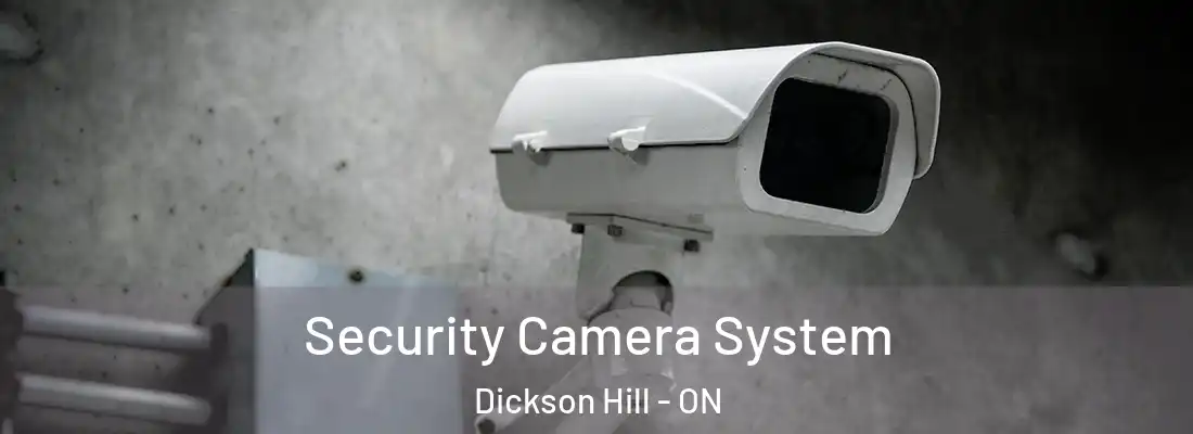  Security Camera System Dickson Hill - ON