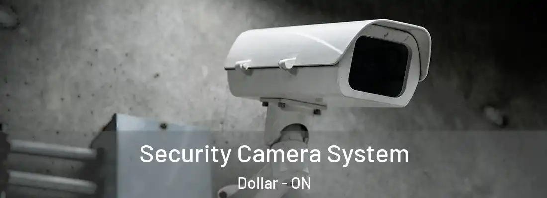  Security Camera System Dollar - ON