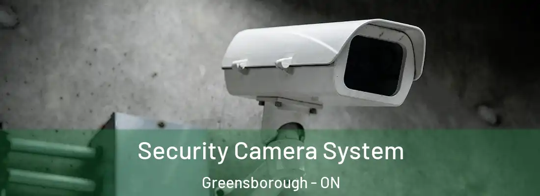  Security Camera System Greensborough - ON