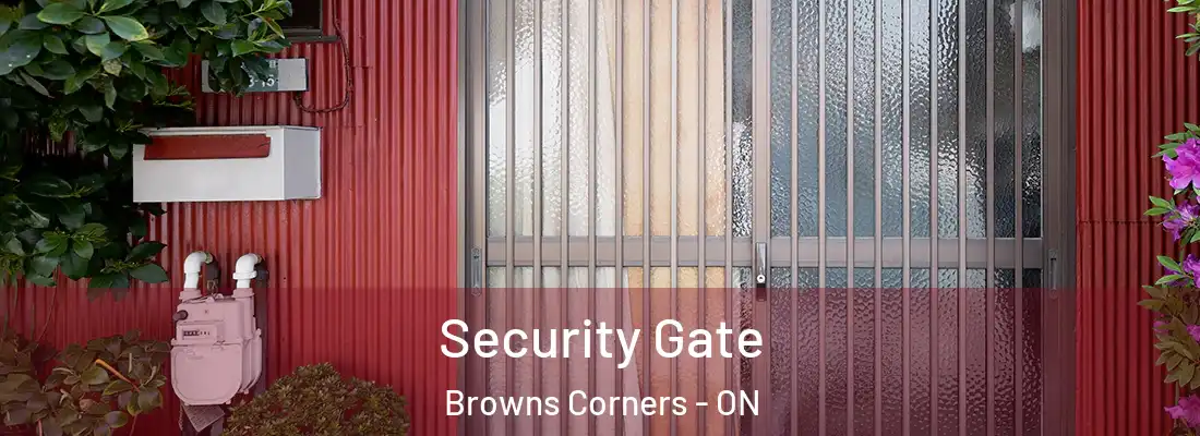  Security Gate Browns Corners - ON