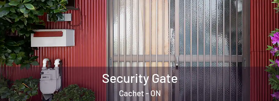  Security Gate Cachet - ON