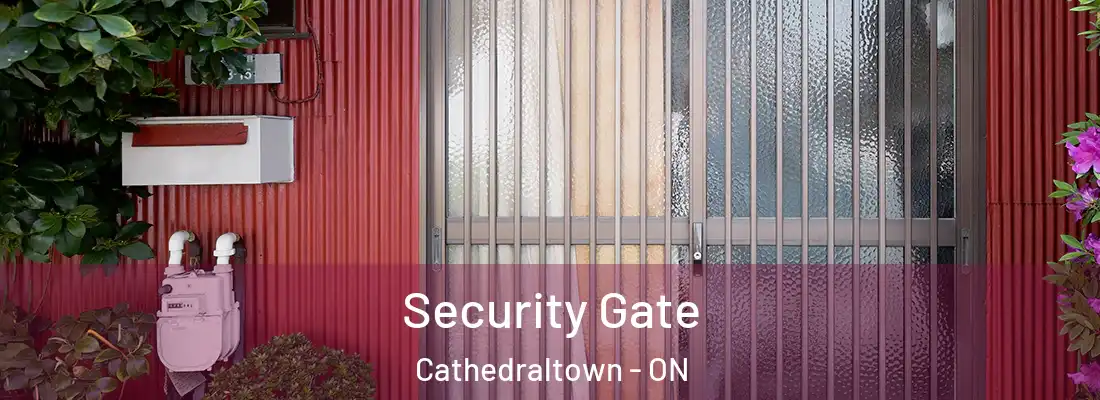  Security Gate Cathedraltown - ON