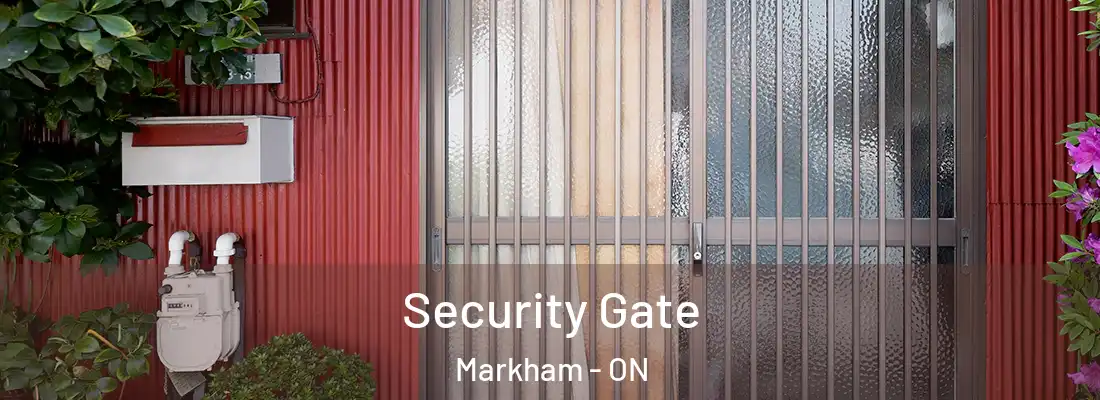  Security Gate Markham - ON