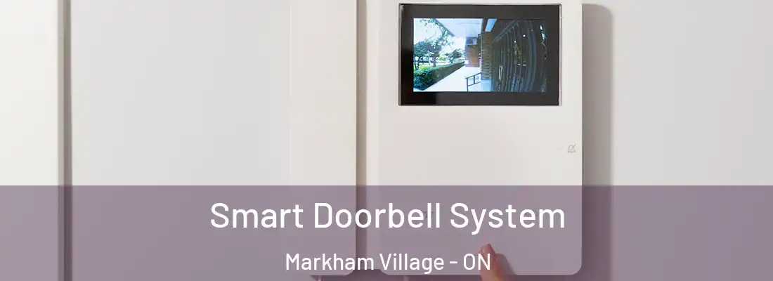  Smart Doorbell System Markham Village - ON