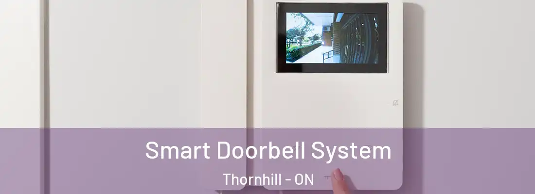  Smart Doorbell System Thornhill - ON