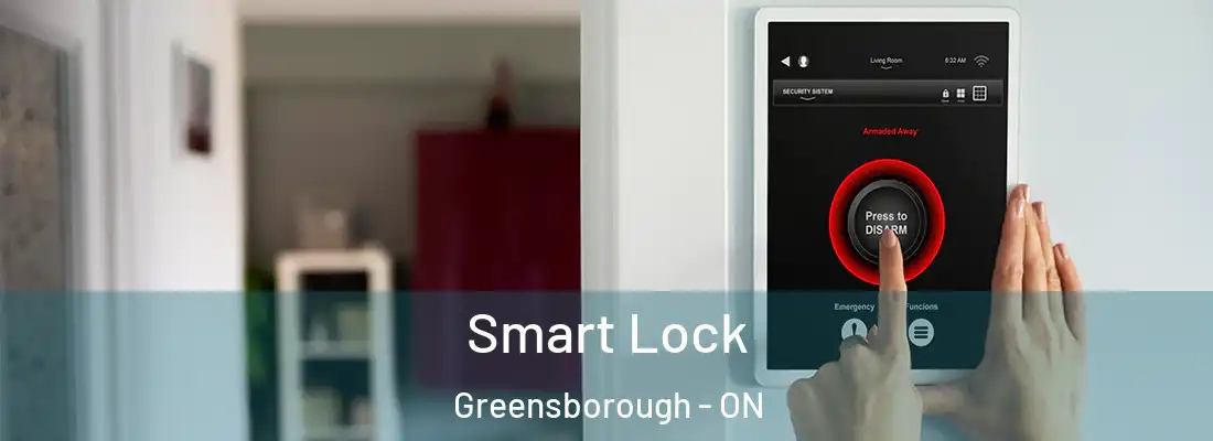  Smart Lock Greensborough - ON