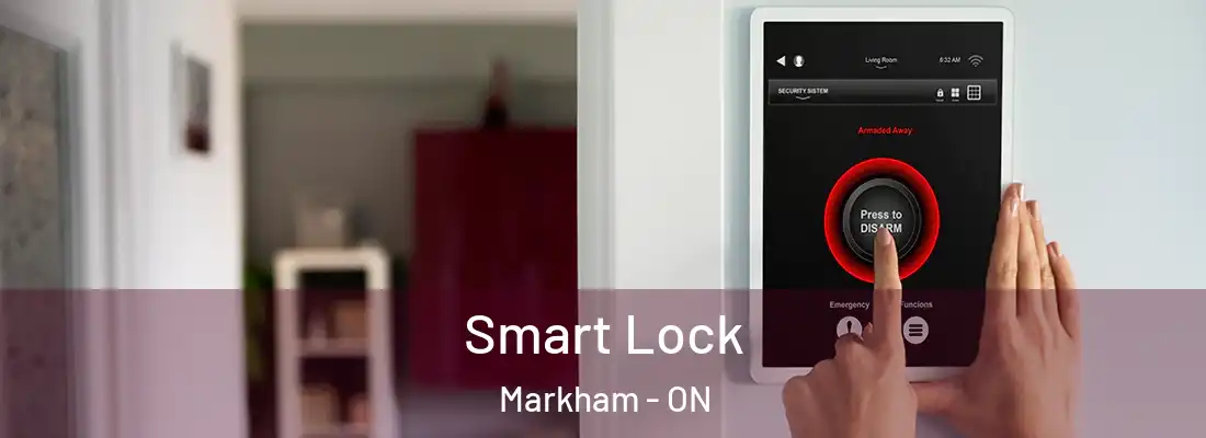  Smart Lock Markham - ON