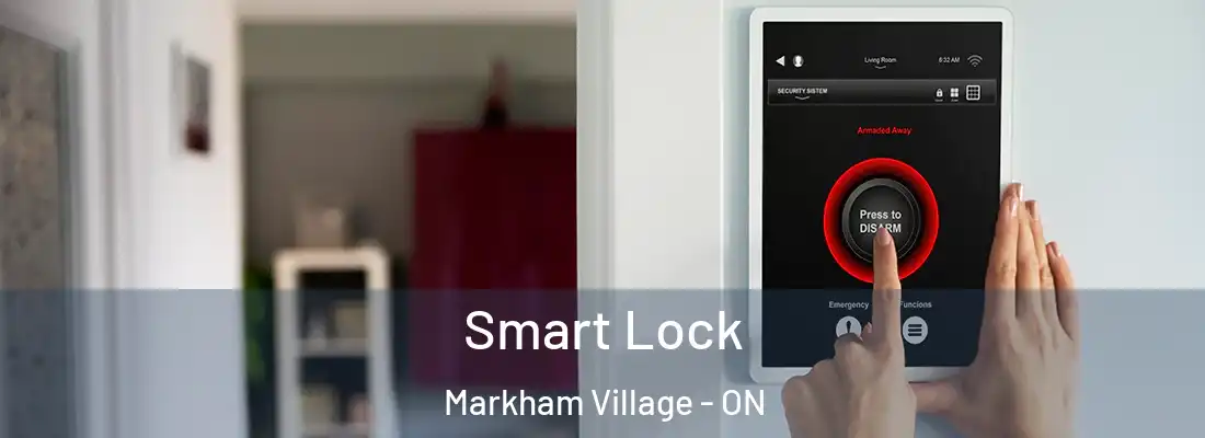  Smart Lock Markham Village - ON