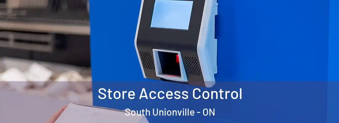  Store Access Control South Unionville - ON