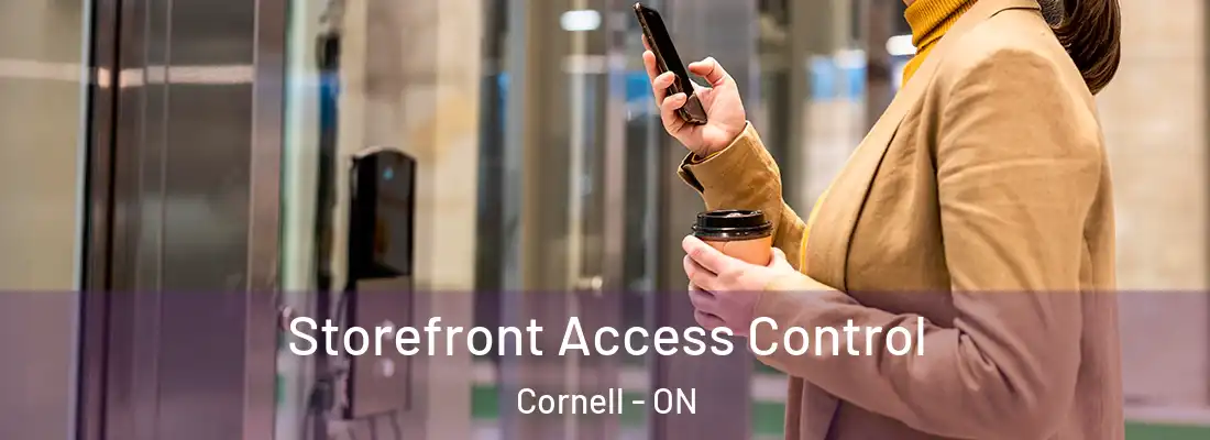  Storefront Access Control Cornell - ON