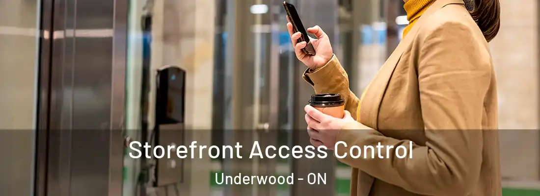  Storefront Access Control Underwood - ON