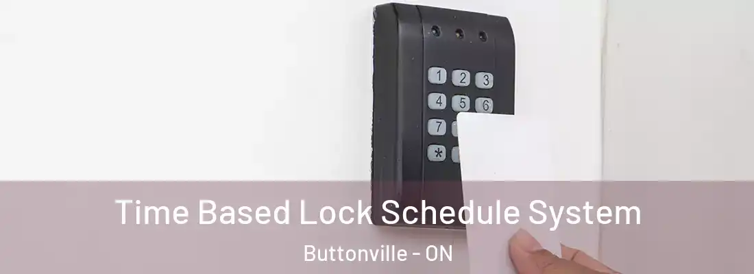  Time Based Lock Schedule System Buttonville - ON