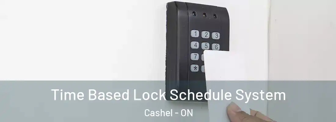  Time Based Lock Schedule System Cashel - ON