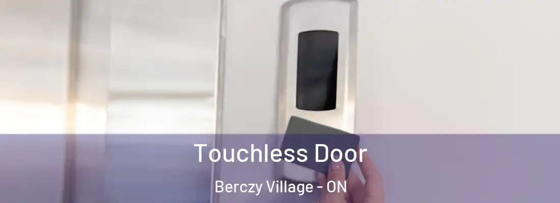 Touchless Door Berczy Village - ON