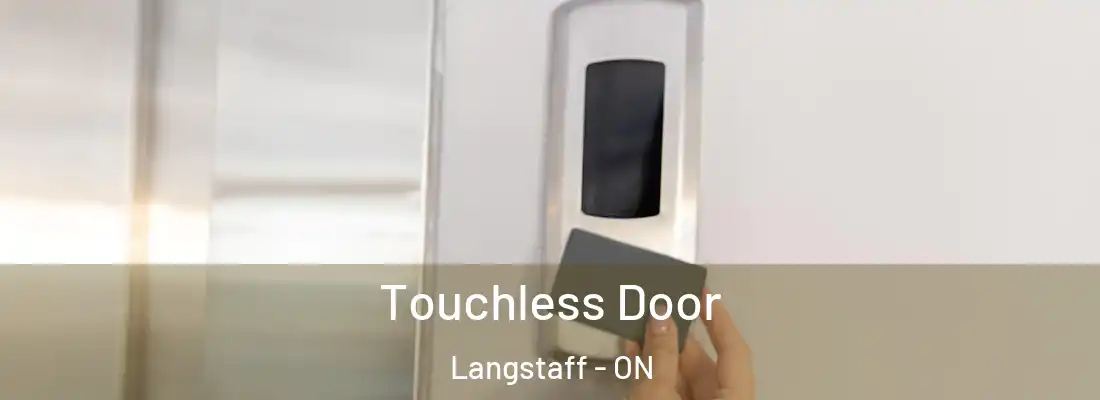  Touchless Door Langstaff - ON