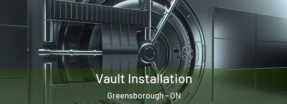  Vault Installation Greensborough - ON