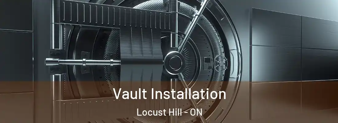  Vault Installation Locust Hill - ON