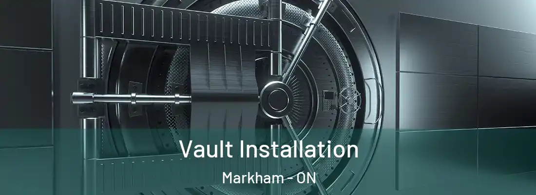 Vault Installation Markham - ON