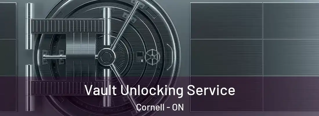  Vault Unlocking Service Cornell - ON