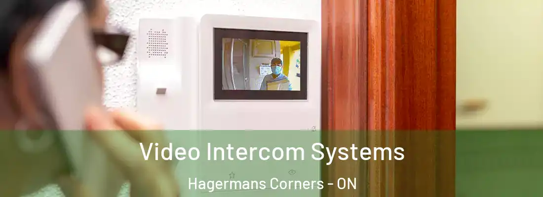  Video Intercom Systems Hagermans Corners - ON