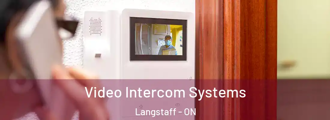  Video Intercom Systems Langstaff - ON