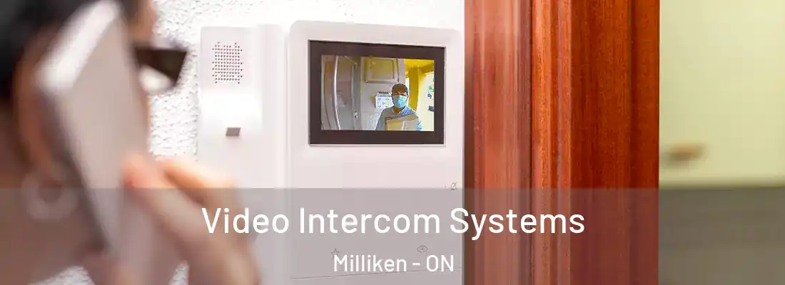  Video Intercom Systems Milliken - ON