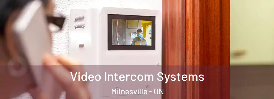  Video Intercom Systems Milnesville - ON