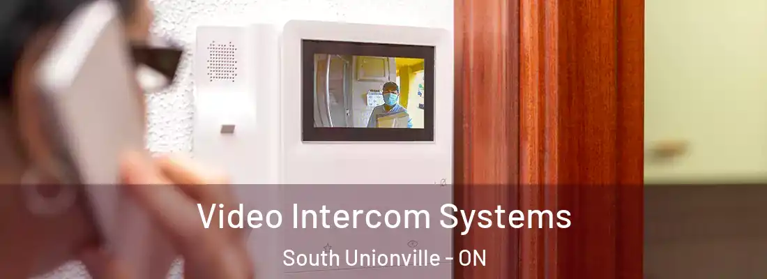  Video Intercom Systems South Unionville - ON