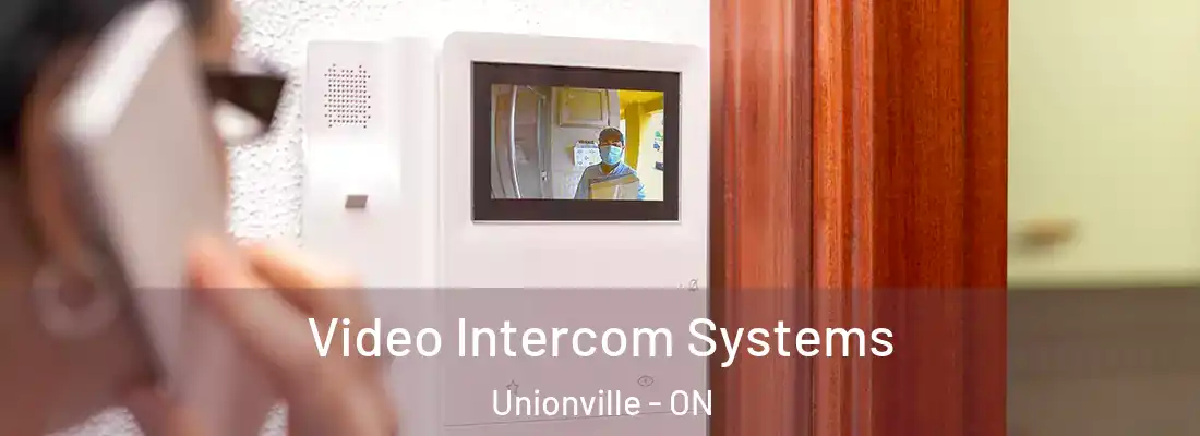  Video Intercom Systems Unionville - ON