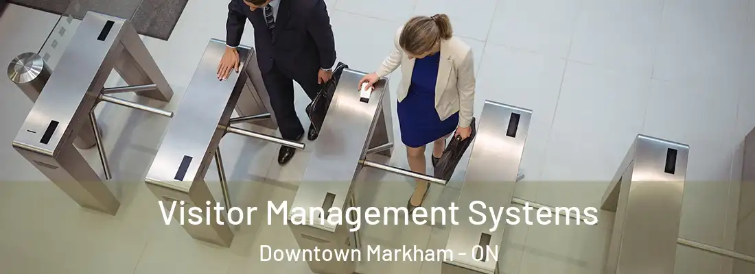  Visitor Management Systems Downtown Markham - ON