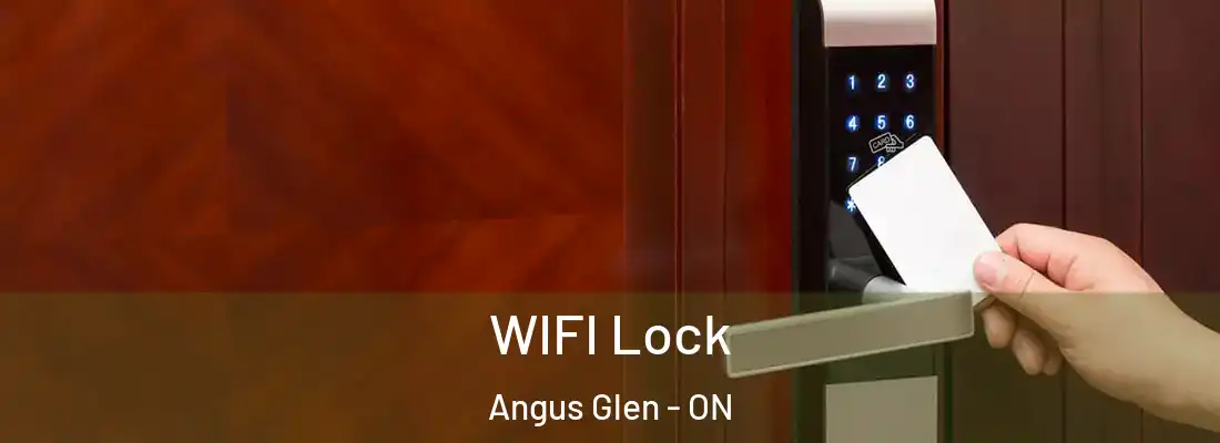  WIFI Lock Angus Glen - ON