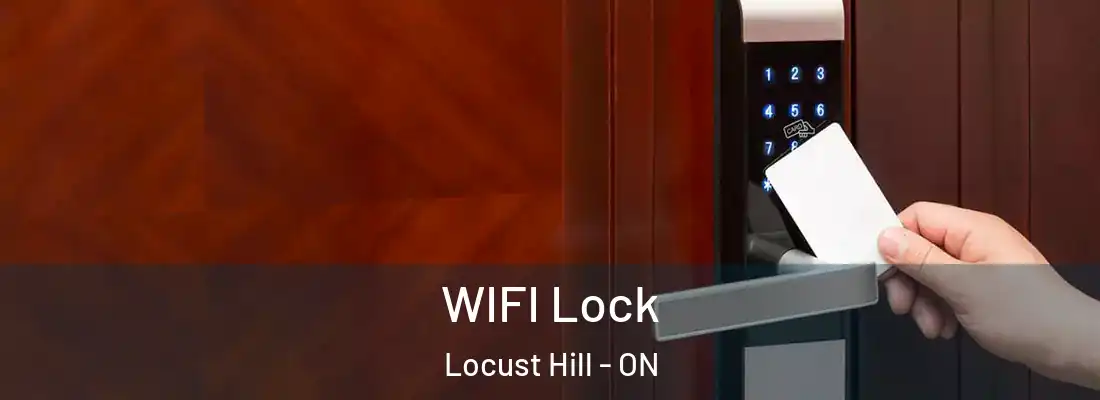  WIFI Lock Locust Hill - ON
