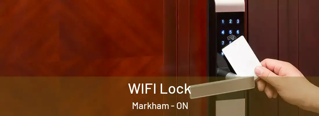  WIFI Lock Markham - ON