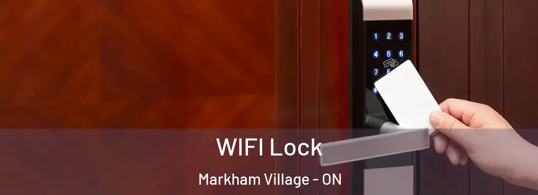  WIFI Lock Markham Village - ON