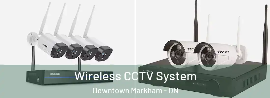  Wireless CCTV System Downtown Markham - ON