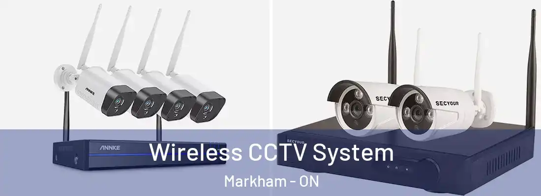  Wireless CCTV System Markham - ON