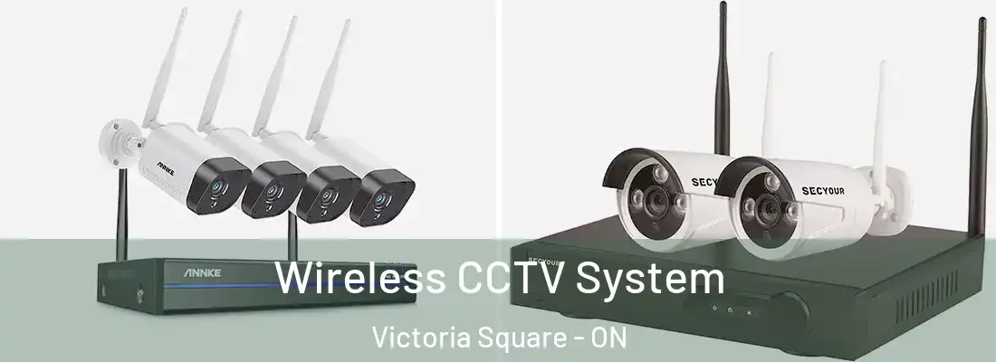  Wireless CCTV System Victoria Square - ON